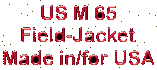 nur ein Klick entfernt, das US M65 Field-Jacket , die legend䲥 Jacke - 
